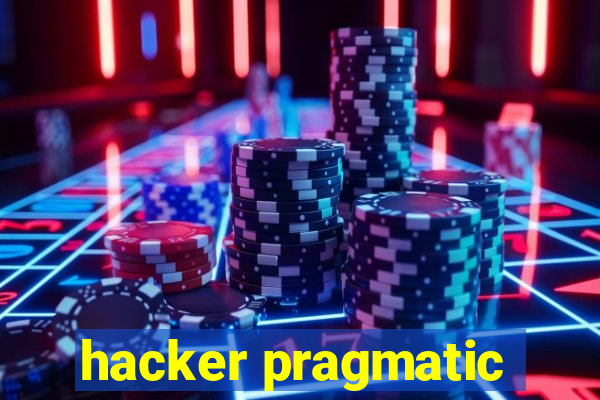 hacker pragmatic